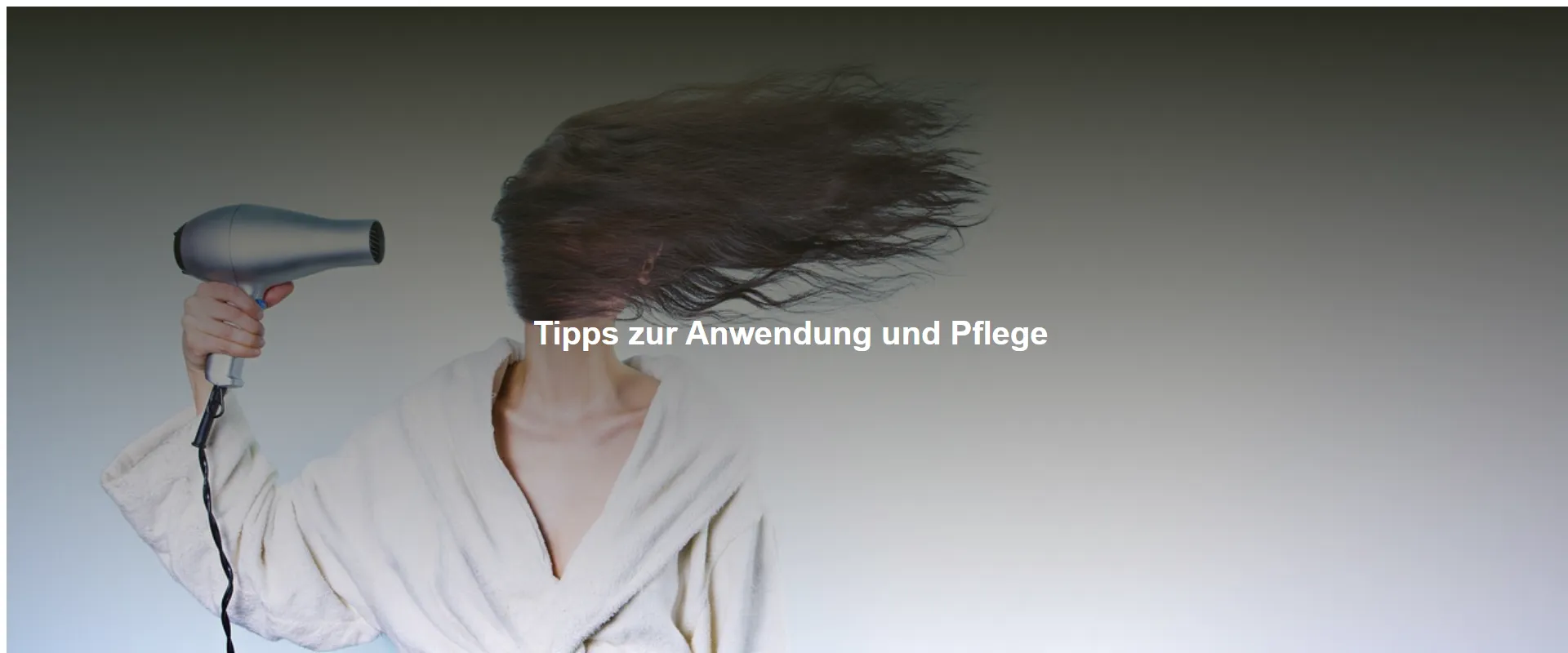 Tipps zur Anwendung und Pflege